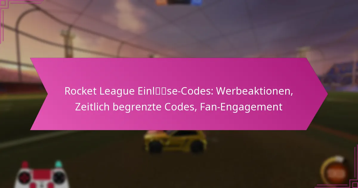 You are currently viewing Rocket League Einlöse-Codes: Werbeaktionen, Zeitlich begrenzte Codes, Fan-Engagement