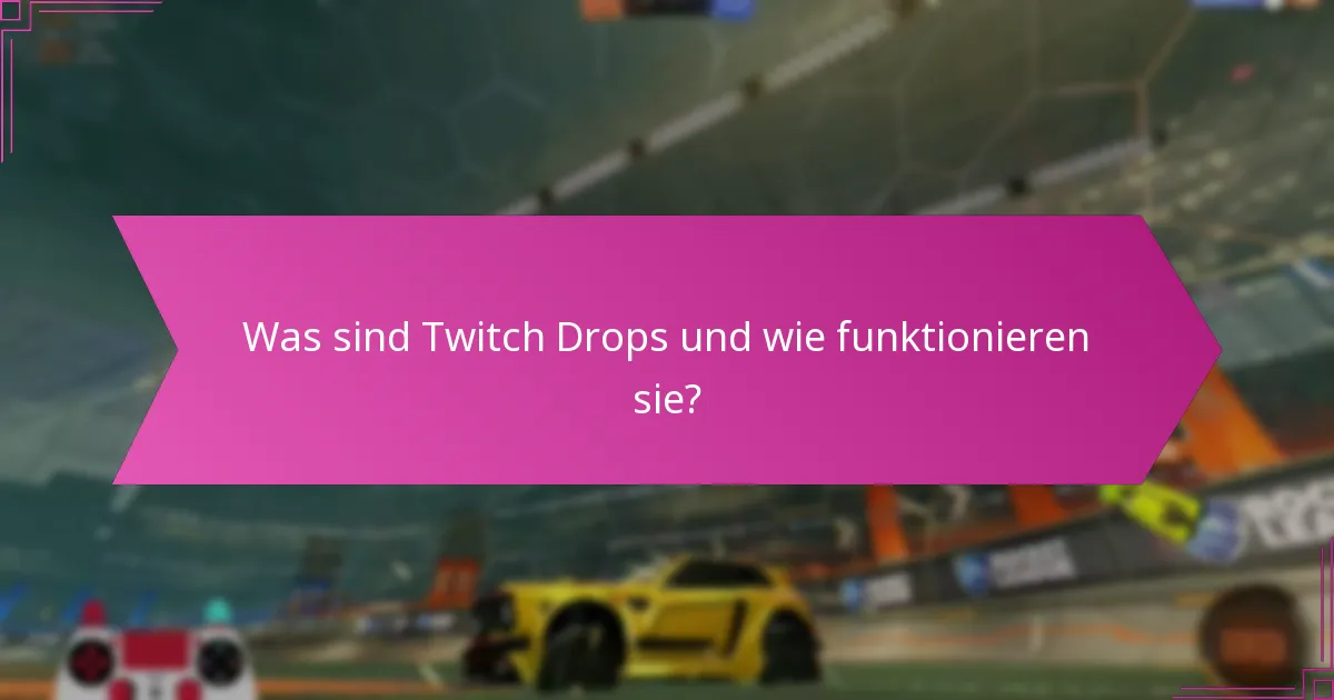 Welche Arten von Belohnungen können Sie durch Twitch Drops verdienen?
