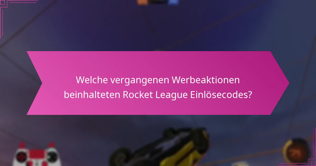 Wie findet man aktuelle Rocket League Einlösecodes?